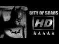 BATMAN CITY OF SCARS HD