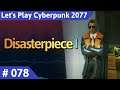 Cyberpunk 2077 deutsch Disasterpiece I Let's Play Teil 78