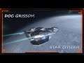 Doc Grissom [Fr] - Star Citizen be back !! 2