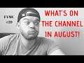 FYMC #29 - WHAT'S ON THE CHANNEL THIS AUGUST!?