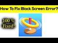How to Fix Lucky Toss 3d Black Screen Error Problem Solved in Android & Ios