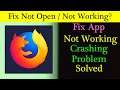 How to Fix Mozilla Firefox App Not Working Problem Android & Ios - Not Open Problem Solved