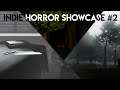 Indie Horror Showcase #2