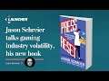 Jason Schreier on why the video game industry is so volatile, and his new book, ‘Press Reset’