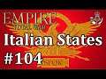 Let's Play Empire Total War: DM - Italian States #104 - Operation Herkules!