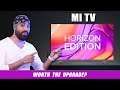 Mi TV Horizon Edition - All the Details - Should You Buy This??