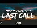 Nate Powsner - Last Call (Lyrics) feat. Bri-C