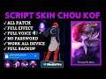 SCRIPT SKIN CHOU K.O.F TERBARU!!! NO PASSWORD | FULL VOICE/EFFECT +FILE BACKUP
