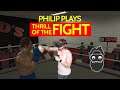 Philip Plays Thrill of the Fight - Oculus Quest - Oculus Mixed Reality
