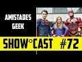 Show Cast 72 - Amistades Geek