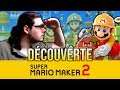 Super Mario Maker 2 - La découverte ! (Mode Histoire #01)
