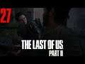 The Last of Us Part II [27] : Lev, lève-toi