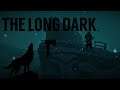 The Long Dark part 1