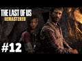 Tommy's Dam : The Last Of Us Remastered Walkthrough : Part 12 (PS4)