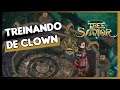 TREE OF SAVIOR - TREINANDO COM MEU CLOWN