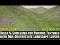 UE4 Quick Tip #15: Texture Painting Rules and Guidelines for Non-Destructive Landscape Layers