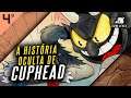 CUPHEAD. A Historia Explicada do Jogo
