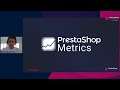 Analizza le performance di tuo business con semplicitá grazie a PrestaShop Metrics