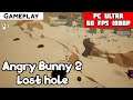 Angry Bunny 2: Lost hole Gameplay PC | 1080p - GTX 1060 - i5 2500 Test