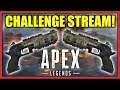 Apex Legends : Challenge Stream Highlights Game modes Pick Up Only, Grenades, Snipers etc