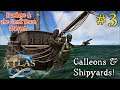 ATLAS: Multiplayer - Episode 3 - Galleons & Shipyards!