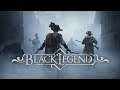 Black Legend Gameplay No Commentary
