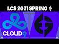 C9 vs EG - LCS 2021 Spring Split Week 4 Day 2 - Cloud9 vs Evil Geniuses