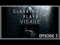 ClassyKatie Plays VISAGE! ◉ Episode 3