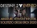 Destiny 2 | Evento: Solstizio Degli Eroi 2020 | Tutti I Dettagli