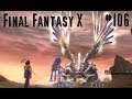 Final Fantasy X HD Remastered part 106 Sanctuary Keeper (German)