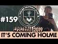 HOLME FC FM19 | Part 159 | NEW SEASON | Football Manager 2019