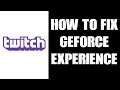 How To Fix GeForce Experience "Your Broadcast To Twitch Failed" Streaming Error Solution (Shadow PC)