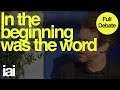 In The Beginning Was The Word | Full Debate | Janne Teller, Hilary Lawson, Stephen Neale