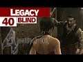 Legacy | Resident Evil 4 (BLIND) | 40 | "Separate Ways (Pt. 2)"