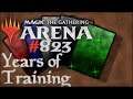 Let's Play Magic the Gathering: Arena - 823 - Years of Training