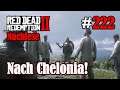 Let's Play Red Dead Redemption 2 #222: Nach Chelonia! [Nachlese] (Slow-, Long- & Roleplay)