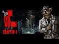 Let's Play The Evil Within (Nightmare Mode) with My Conscience - EP2 : Chapter 3