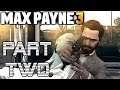 Max Payne 3 #2 | DODGING BULLETS LIKE A PRO