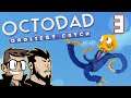 Sea Life To Wife - Let's Play Octodad: Dadliest Catch - PART 3