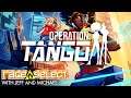 Operation: Tango (The Dojo) Let's Play