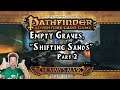 Pathfinder ACG Mummy's Mask (Shifting Sands, Part 2) - SOLO TABLETOP DUNGEONFEST, Part 9