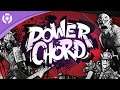 Power Chord - Reveal Trailer