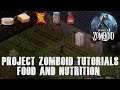 Project Zomboid Tutorials Ep02 - Food and Nutrition System in the New Release