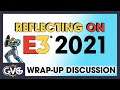 Reflecting on E3 2021: Our Favorite (and Some Not-So-Favorite) Games & Moments - Wrap-up DISCUSSION