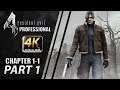 Resident Evil 4 Professional Walkthrough | Part 1 "Chapter 1-1" | CenterStrain01