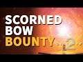 Scorned Bow Destiny 2 Bounty