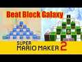 Super Mario Maker 2 - Beat Block Galaxy