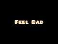 Venny Paul__ I FEEL BAD__ lyric video