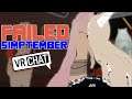 [VRCHAT] FAILED SIMPTEMBER - CAUGHT SIMPING