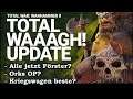 WAAAGH UPDATE! - DLC Diskussion - Total War: Warhammer 2